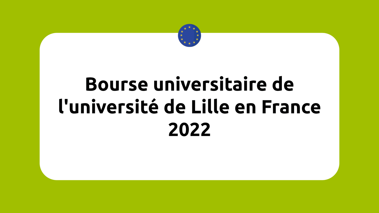 Bourse universitaire de l'université de Lille en France 2022