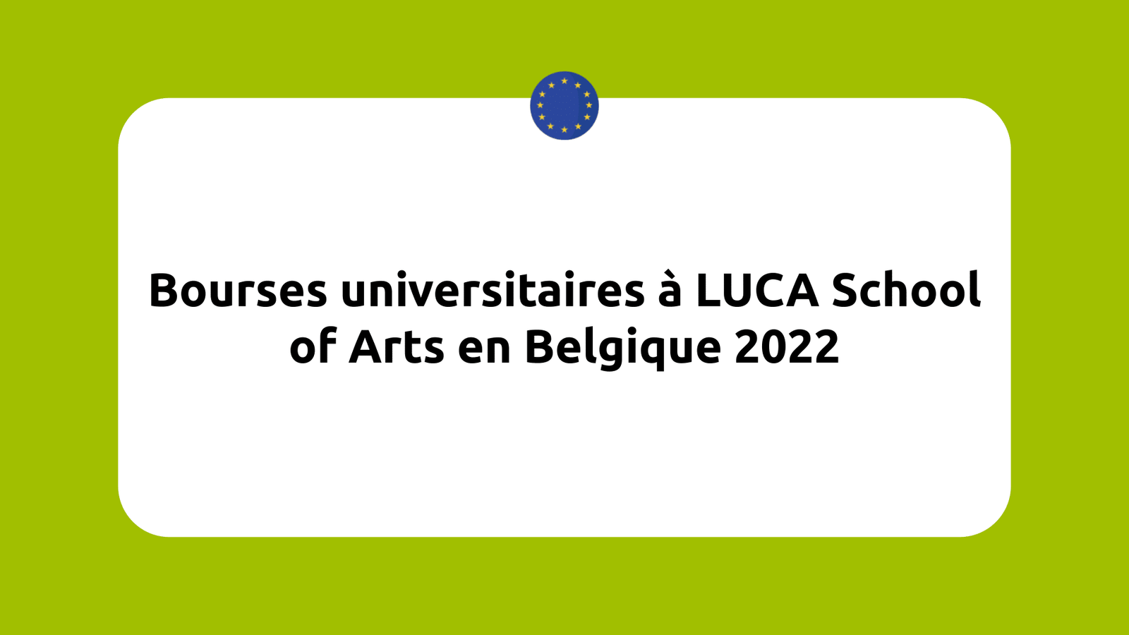 Bourses universitaires à LUCA School of Arts