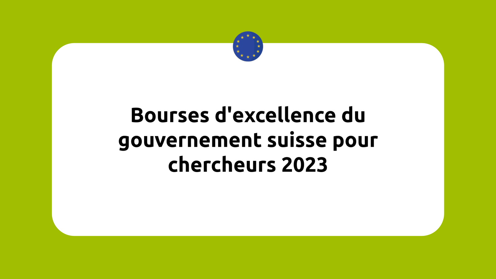 Bourses d'excellence du gouvernement suisse